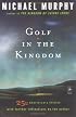 Golf in the Kingdom (An Esalen Book)
