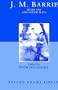 Peter Pan and Other Plays: The Admirable Crichton; Peter Pan; When Wendy Grew Up; What Every Woman Knows; Mary Rose (Oxford Drama Library)