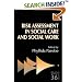 Risk Assessment in Social Care and Social Work (Research Highlights)