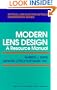 Modern Lens Design: A Resource Manual