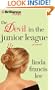 The Devil in the Junior League