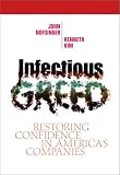 img - for Infectious Greed: Restoring Confidence in America's Companies book / textbook / text book