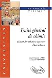 Trait� g�n�ral de chimie, tome 1 : Chimie des solutions aqueuses, �lectrochimie