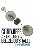 Gurdjieff, Astrology & Beelzebub's Tales