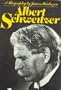 Albert Schweitzer: A biography
