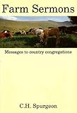 Farm Sermons : messages preached to country congregations