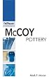 McCoy Pottery: A Warman's Companion (Warman's Companion: McCoy Pottery)