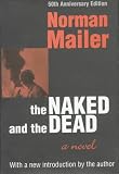 The Naked and the Dead: 50th Anniversary Edition