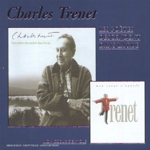 Charles Trenet - Les Poetes descendent dans la rue - Mon coeur s