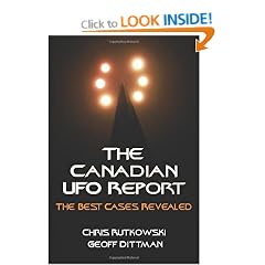 The Canadian UFO Report: The Best Cases Revealed
