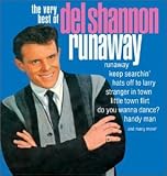 Runaway / Very Best of Del Shannon