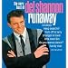 Runaway / Very Best of Del Shannon