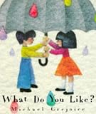 What Do You Like? (North South Paperback)