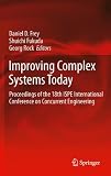 Improving complex systems today : proceedings of the 18th ISPE International Conference on Concurrent Engineering