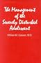 Management of the Severely Disturbed Adolescent
