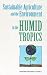 Sustainable Agriculture and the Environment in the Humid Tropics