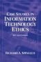 Case Studies in Information Technology Ethics (2nd Edition)
