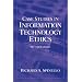 Case Studies in Information Technology Ethics (2nd Edition)