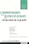 L'administration de la justice en Europe et l'�valuation de sa qualit�