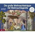 Die gro�e Weihnachtskrippe - mit Weihnachtsgrotte: Original-Papierkrippe mit Figuren von Josef F�hrich und Weihnachtsgrotte von Hans Knapp. 41 ... (4 Teile) und 3 B�ume zum Ausschneiden