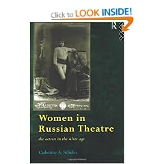 Women In Russian Theatre: The Actress in the Silver Age