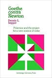 Goethe contra Newton: Polemics and the Project for a New Science of Color Image of Goethe contra Newton: Polemics and the Project for a New Science of Color