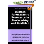 Electron Paramagnetic Resonance in Biochemistry and Medicine (Topics in Applied Chemistry) by Rafik Galimzyanovich Sajfutdinov, Lyudmila Ivanovna Larina, Tamara Il'inichna Vakul'skaya, and Mikhail Grigor'evich Voronkov