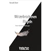 Mit zerbrochenen Fl�geln