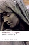 The Oxford Shakespeare: The Winter's Tale (The Oxford Shakespeare)