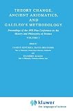 Review Springer  / Theory Change, Ancient Axiomatics, and Galileo's Methodology: Volume I (Synthese Library)