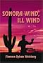Sonora Wind, Ill Wind