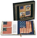 The Stars and the Stripes: A glorious celebration of the American flag, from the birth of the Republic to the present (Leather Bound)