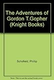 The adventures of Gordon T. Gopher