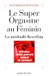Le super orgasme au f�minin