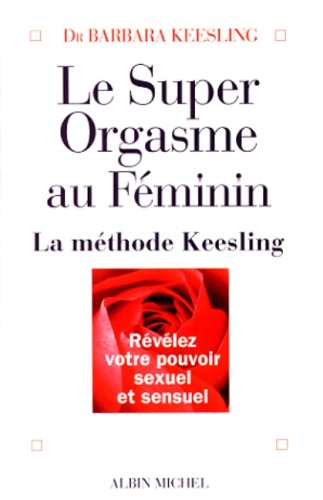 Le super orgasme au f�minin
