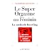 Le super orgasme au f�minin