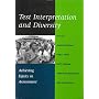 Test Interpretation and Diversity: Achieving Equity in Assessment