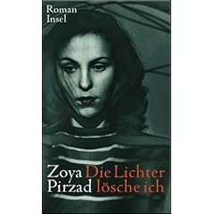 Die Lichter l�sche ich: Roman