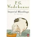 Imperial Blandings: "Full Moon"; "Pigs Have Wings"; "Service with a Smile": An Omnibus