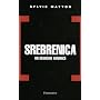 Srebrenica : Un g�nocide annonc�