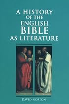 A History of the English Bible as Literature (A History of the Bible as Literature)