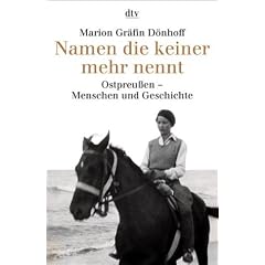 Namen die keiner mehr nennt. Ostpreussen - Menschen und Geschichte