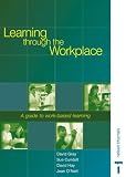 Cover of Learning Through the Workplace. by David E Gray David Hay Sue Cundell Jean O'Neill 0748765042