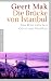 Istanbul Die Br�cke von Istanbul: Eine Reise zwischen Orient und Okzident