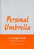 Personal Umbrella Coverage Guide - Interpretation and Analysis: Interpretation and Analysis