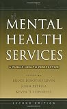 Mental Health Services: A Public Health Perspective