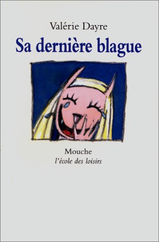 Sa derniere blague