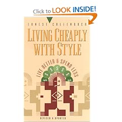 Living Cheaply With Style: Live Better and Spend Less