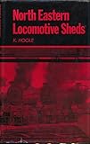 North Eastern locomotive sheds