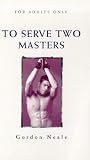 To Serve Two Masters (Idol Series)